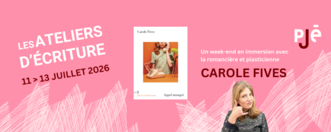 11-13 juillet 2026 / Muret / Atelier d’écriture avec Carole Fives